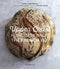 Upper Crust: Homemade Bread The French Way