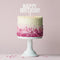 BOLD Happy Birthday Cake Topper – WHITE CC-WHBDA1